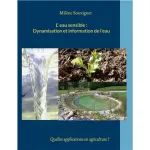 L'eau sensible : dynamisation et information de l'eau vignette
