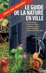 Le guide de la nature en ville vignette