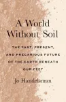 A World Without Soil vignette