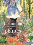 L'homme qui aimait les plantes vignette