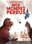 Nos mondes perdus vignette