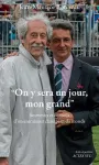 "On y sera un jour, mon grand" vignette