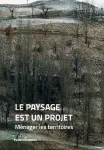 Le paysage est un projet vignette