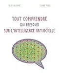 Tout comprendre (ou presque) sur l'intelligence artificielle vignette