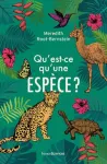 Qu'est-ce qu'une espèce ? vignette