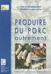 Produire du porc autrement vignette