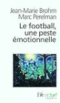 Le football, une peste émotionnelle vignette
