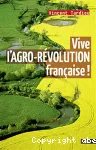 Vive l'agro-révolution française ! vignette